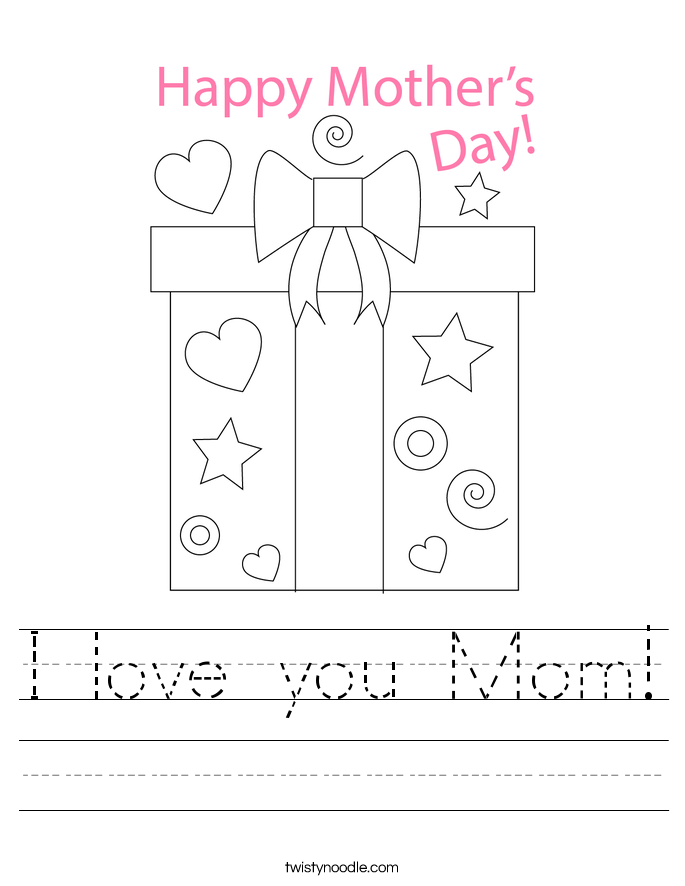 I love you Mom! Worksheet