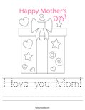 I love you Mom! Worksheet