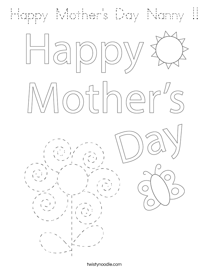 Happy Mother's Day Nanny !! Coloring Page