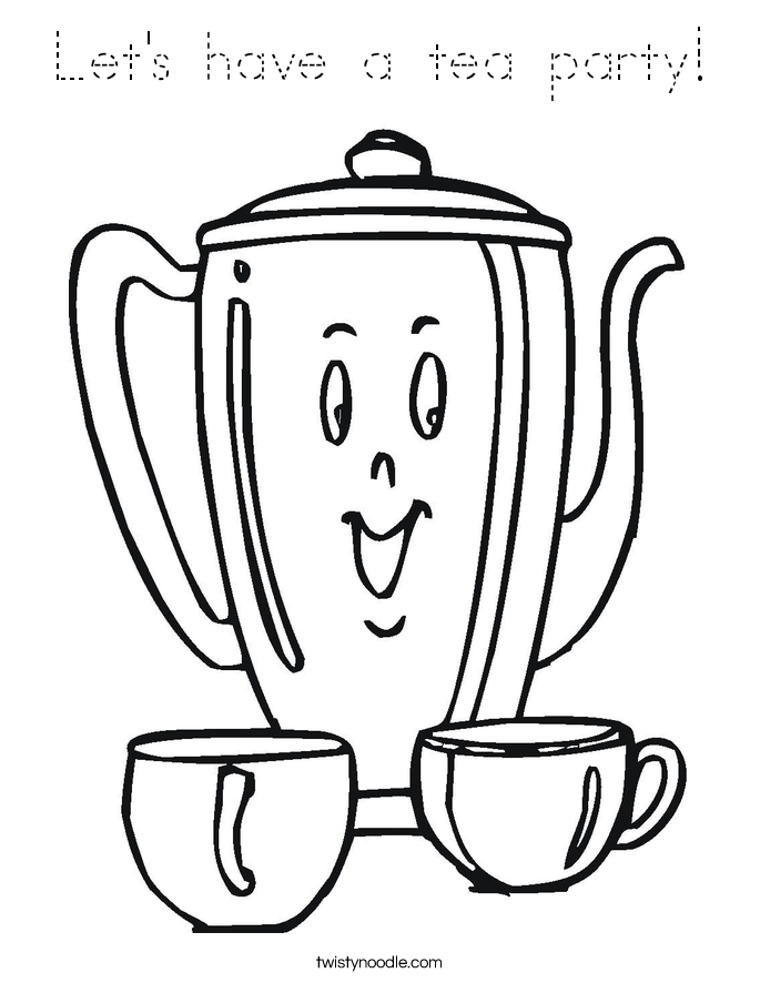 Let's have a tea party Coloring Page - Tracing - Twisty Noodle