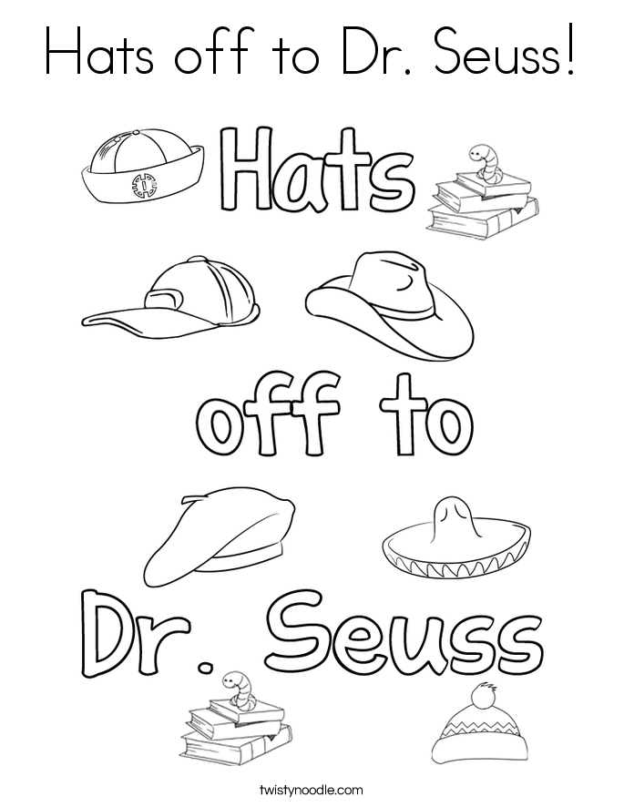 Download Hats off to Dr Seuss Coloring Page - Twisty Noodle