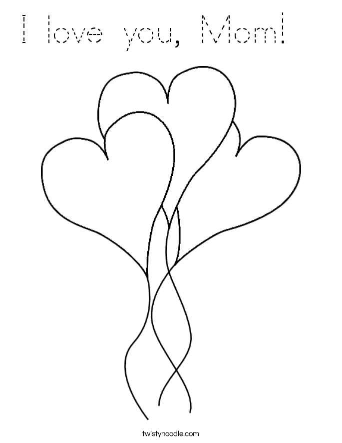 I love you, Mom!   Coloring Page
