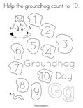 Help the groundhog count to 10. Coloring Page