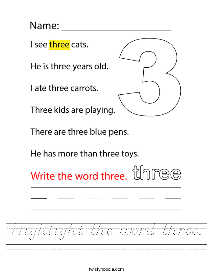 Highlight the word three. Worksheet