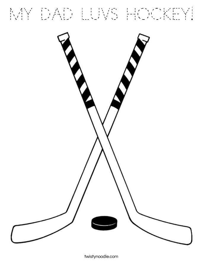 MY DAD LUVS HOCKEY! Coloring Page