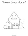 " Home Sweet Home!" Coloring Page
