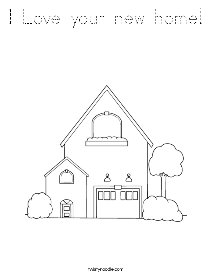 I Love your new home! Coloring Page