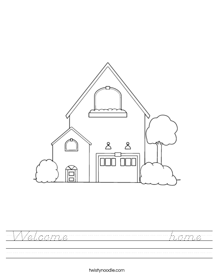Welcome                   home Worksheet