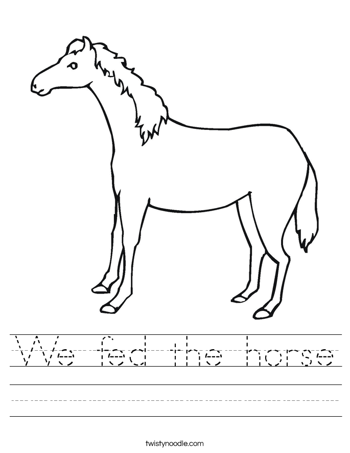 We fed the horse Worksheet