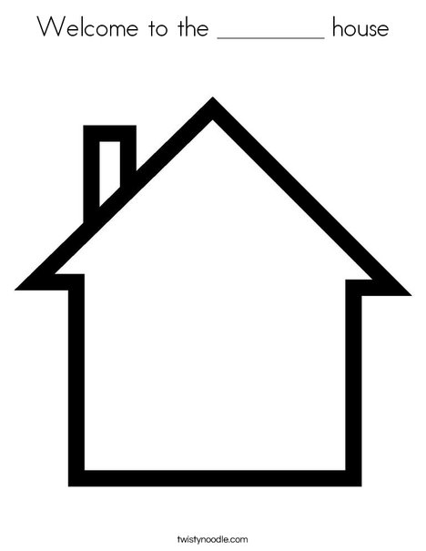 Welcome to the _________ house Coloring Page - Twisty Noodle