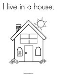 I live in a house.Coloring Page