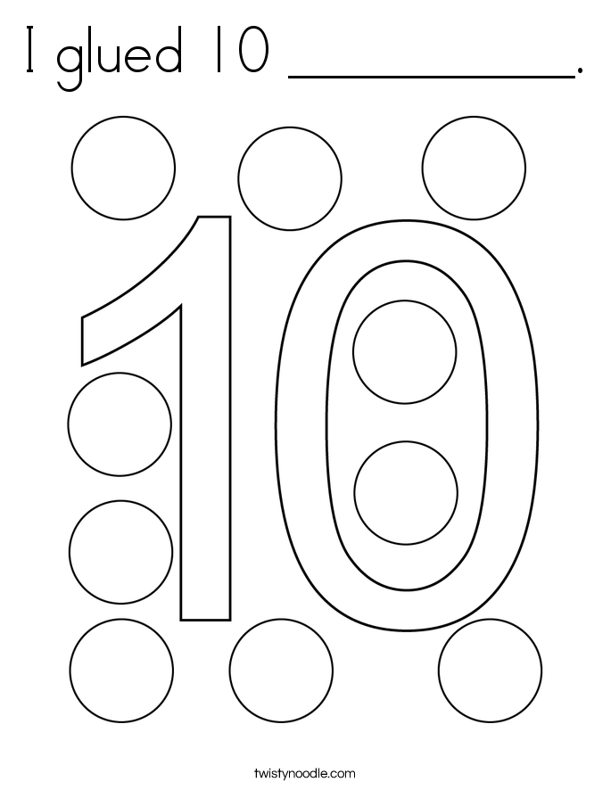 I glued 10 __________. Coloring Page