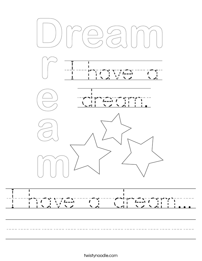 I have a dream Worksheet Twisty Noodle I have a dream Worksheet Twisty Noodle