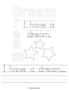 I have a dream Handwriting Sheet