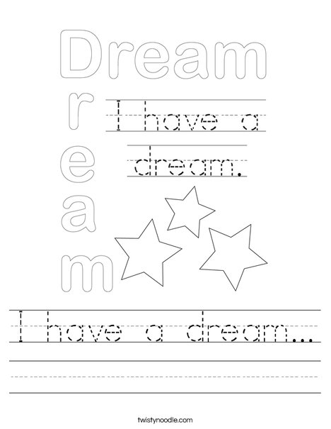 I have a dream Worksheet Twisty Noodle I have a dream Worksheet Twisty Noodle