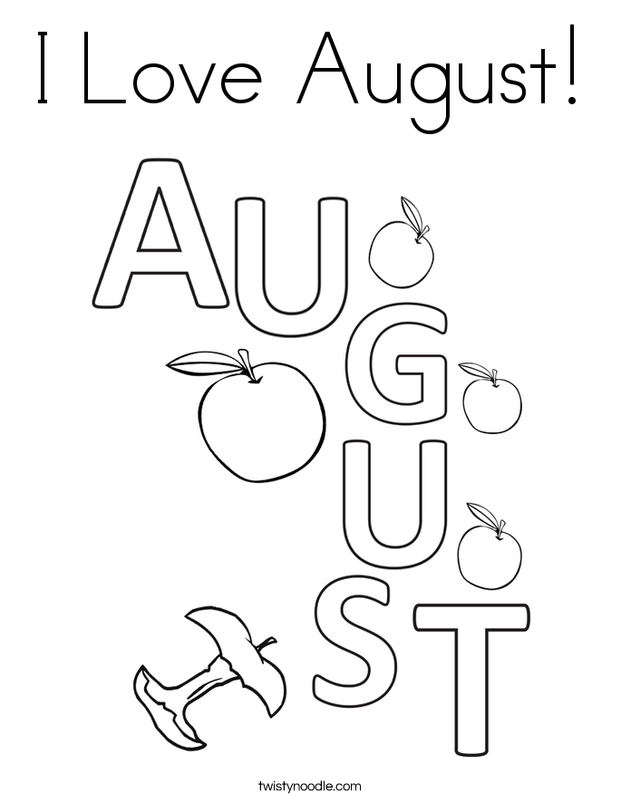 I Love August! Coloring Page