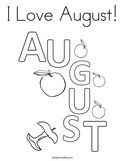 I Love August Coloring Page