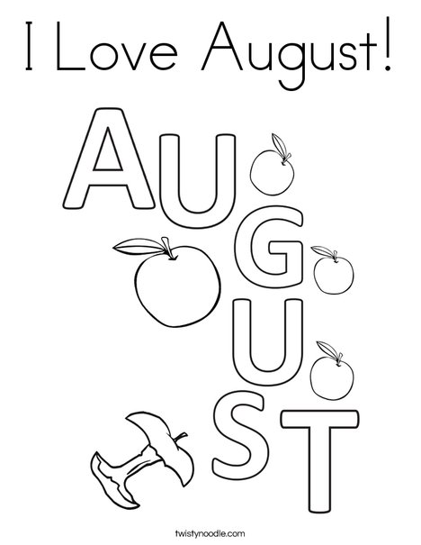 I Love August Coloring Page - Twisty Noodle