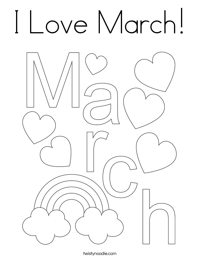 I Love March! Coloring Page