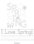 I Love Spring Handwriting Sheet