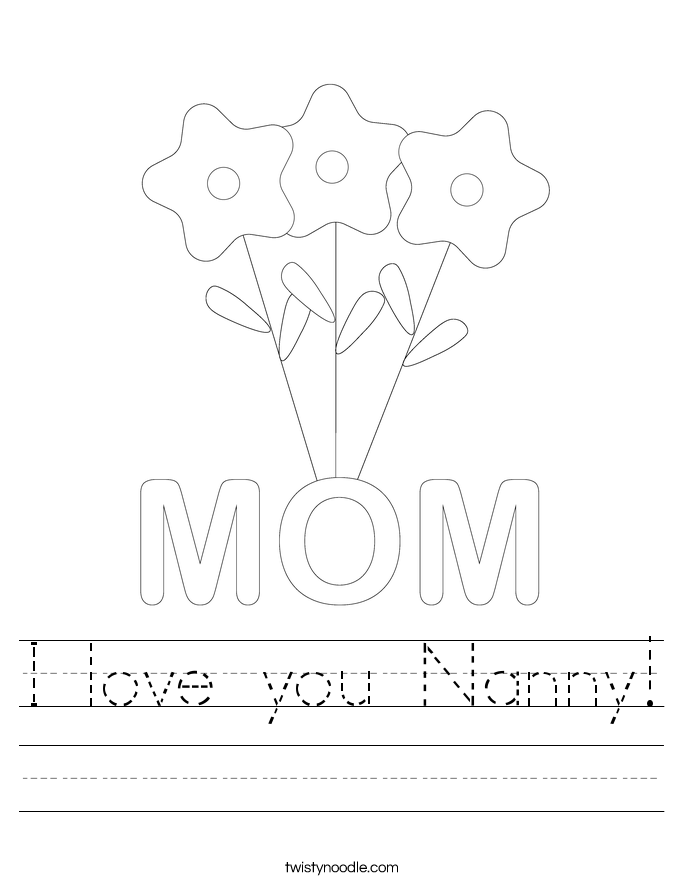 I love you Nanny Worksheet - Twisty Noodle