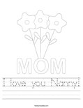 I love you Nanny! Worksheet