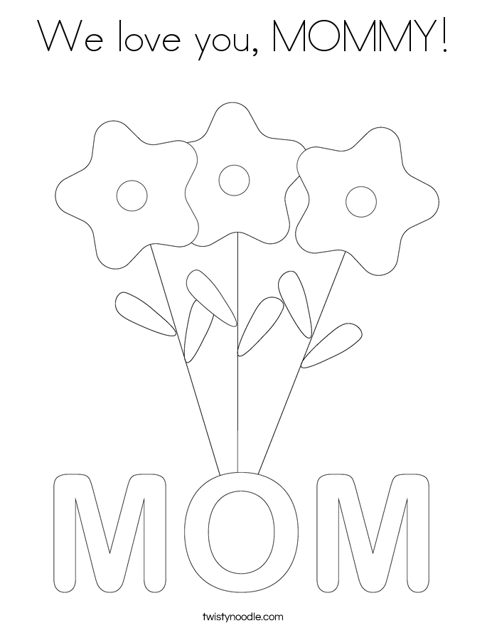 We love you, MOMMY! Coloring Page