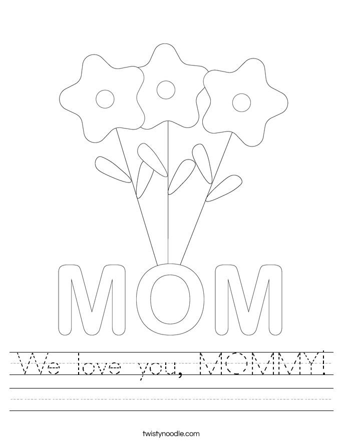 We love you, MOMMY Worksheet - Twisty Noodle