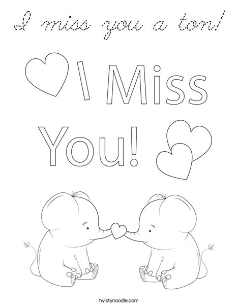 I miss you a ton! Coloring Page
