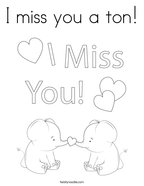 I miss you a ton Coloring Page