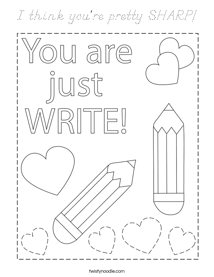 I think you're pretty SHARP! Coloring Page