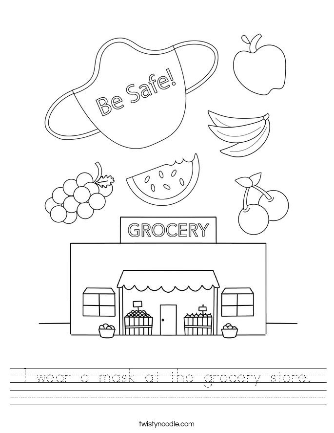 I wear a mask at the grocery store. Worksheet