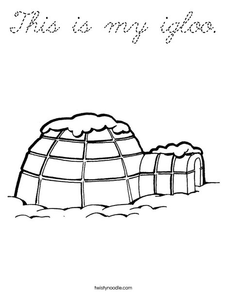 Download This is my igloo Coloring Page - Cursive - Twisty Noodle