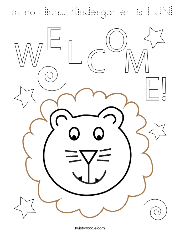 I'm not lion... Kindergarten is FUN! Coloring Page