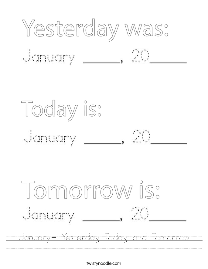 January- Yesterday, Today, and Tomorrow Worksheet - Twisty Noodle