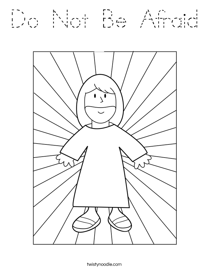 Do Not Be Afraid Coloring Page