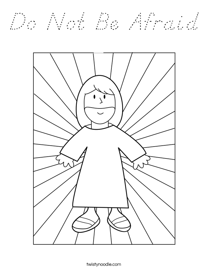 Do Not Be Afraid Coloring Page