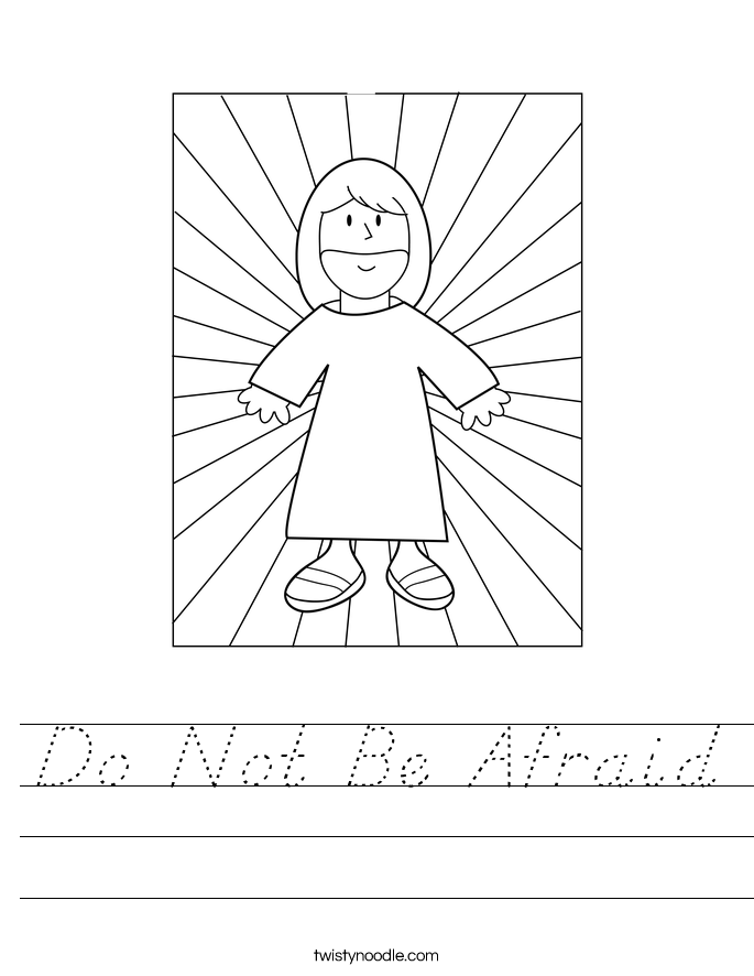 Do Not Be Afraid Worksheet