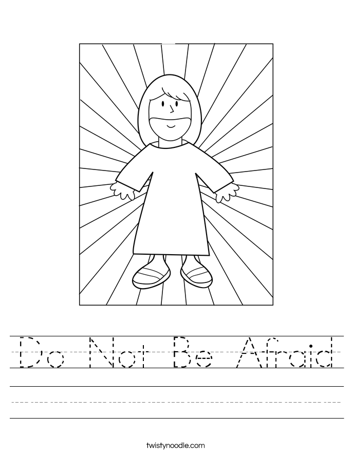 Do Not Be Afraid Worksheet