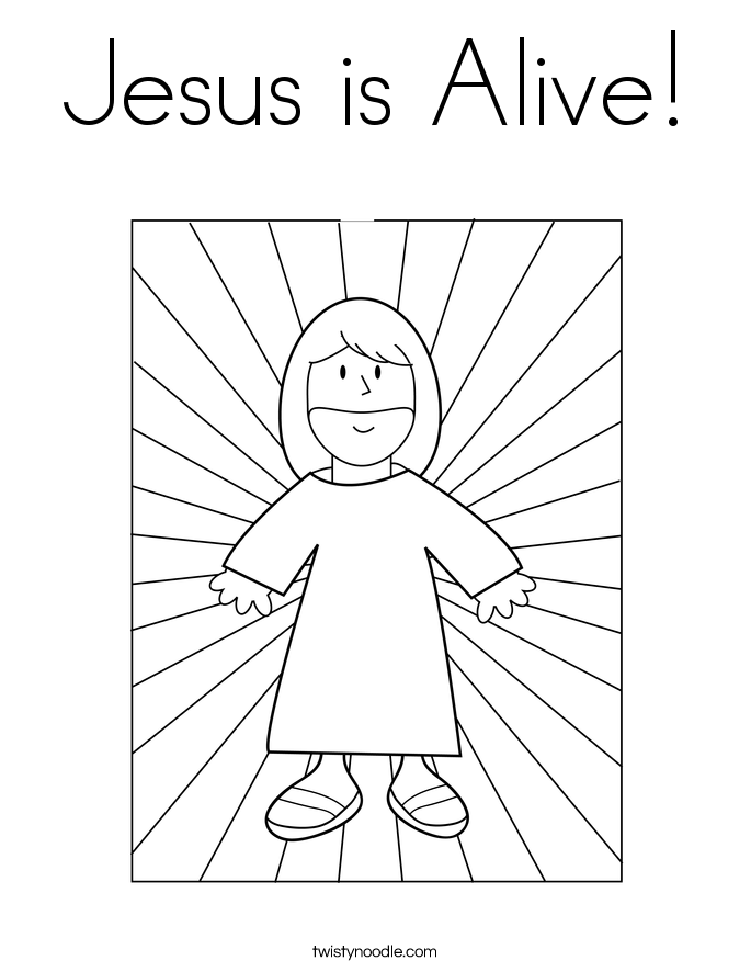 Jesus is Alive Coloring Page - Jesus Is Alive 4 Coloring Page
