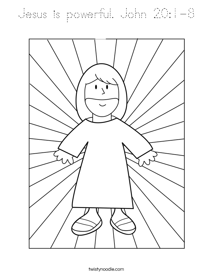Jesus is powerful. John 20:1-8 Coloring Page