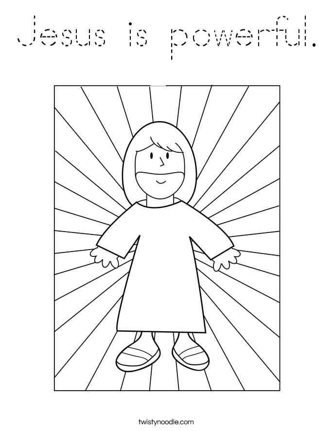 Jesus is powerful. Coloring Page