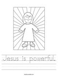 Jesus is powerful. Worksheet