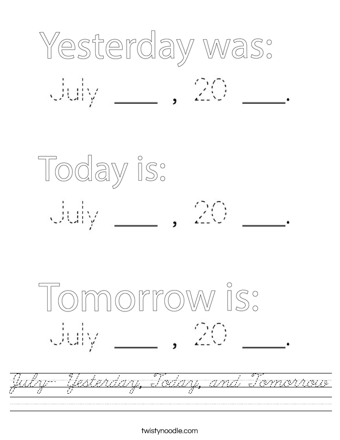 July- Yesterday, Today, and Tomorrow Worksheet