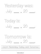 July- Yesterday, Today, and Tomorrow Handwriting Sheet