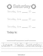 June- Hello Saturday Handwriting Sheet