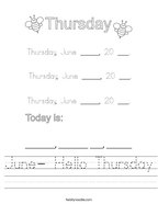 June- Hello Thursday Handwriting Sheet
