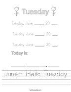 June- Hello Tuesday Handwriting Sheet