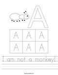I am not a monkey! Worksheet