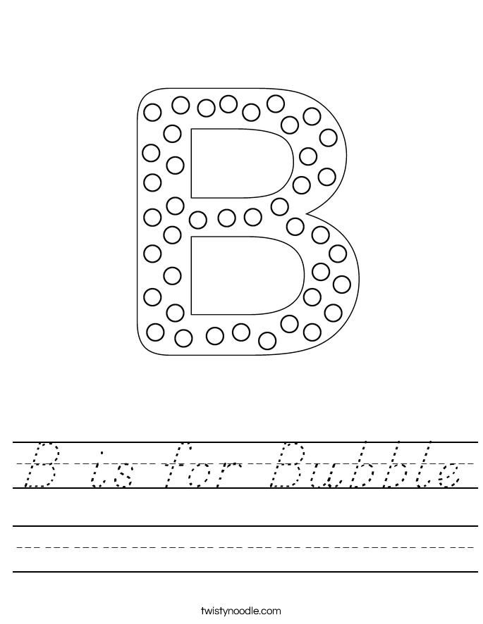 B is for Bubble Worksheet - D'Nealian - Twisty Noodle
